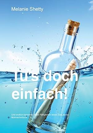 TU'S DOCH EINFACH! | 9783751916202 | SHETTY, MELANIE