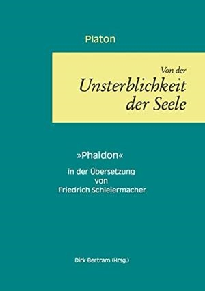 UBER DIE UNSTERBLICHKEIT DER SEELE | 9783750426405 | PLATON