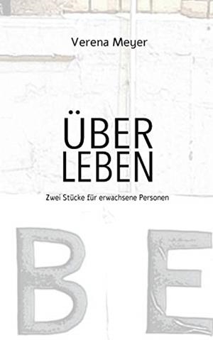 ÜBER LEBEN | 9783750410466 | MEYER, VERENA