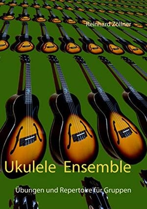 UKULELE ENSEMBLE | 9783749469338 | ZOLLNER, REINHARD