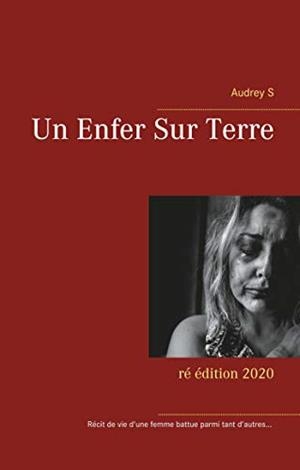 ENFER SUR TERRE, UN | 9782322220304 | S, AUDREY