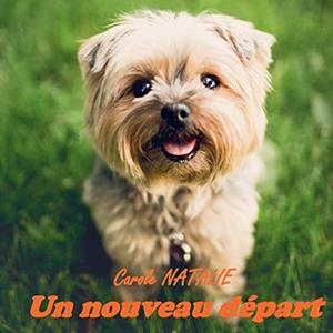NOUVEAU DEPART, UN | 9782322188093 | NATALIE, CAROLE