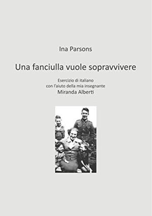 FANCIULLA VUOLE SOPRAVVIVERE, UNA | 9783752892925 | PARSONS, INA