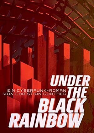 UNDER THE BLACK RAINBOW | 9783750405424 | GUNTHER, CHRISTIAN