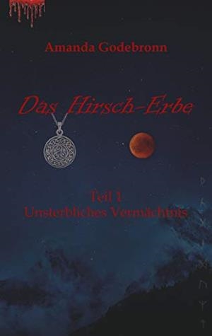 UNSTERBLICHES VERMÄCHTNIS | 9783749481781 | GODEBRONN, AMANDA