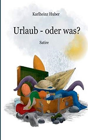 URLAUB, ODER WAS? | 9783751921886 | HUBER, KARLHEINZ