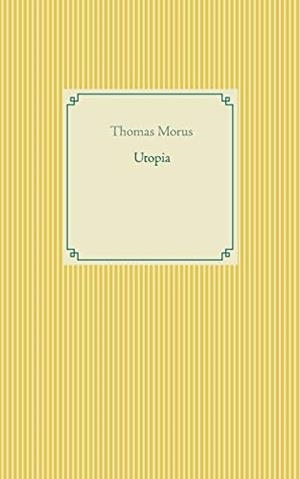 UTOPIA | 9783751937429 | MORUS, THOMAS