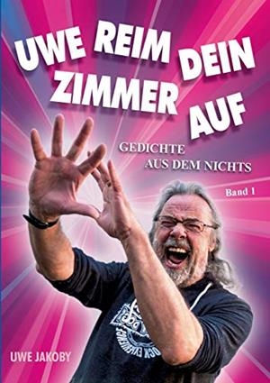 UWE REIM DEIN ZIMMER AUF | 9783750492813 | JAKOBY, UWE