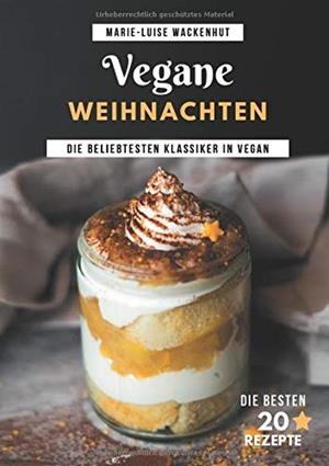 VEGANE WEIHNACHTEN | 9783750407282 | WACKENHUT, MARIE-LUISE