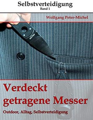 VERDECKT GETRAGENE MESSER | 9783746048956 | PETER-MICHEL, WOLFGANG