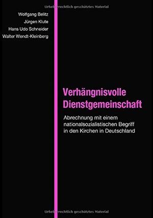 VERHANGNISVOLLE DIENSTGEMEINSCHAFT | 9783744815604 | BELITZ, WOLFGANG / KLUTE, JURGEN / SCHNEIDER, HANS-U