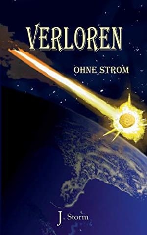 VERLOREN OHNE STROM | 9783749466788 | STORM, JULIA
