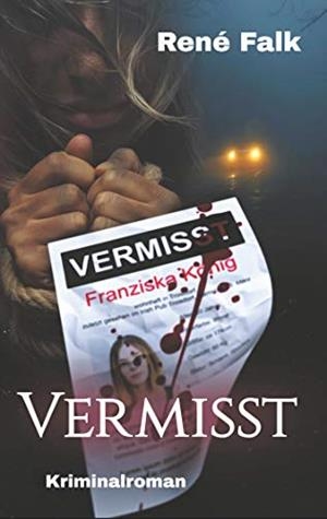 VERMISST | 9783741291456 | FALK, RENE