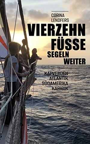 VIERZEHN FUSSE SEGELN WEITER | 9783750427853 | LENDFERS, CORINA