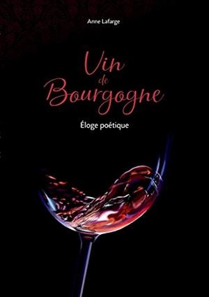 VIN DE BOURGOGNE | 9782322189762 | LAFARGE, ANNE