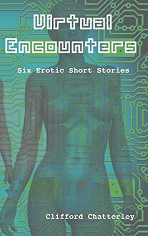 VIRTUAL ENCOUNTERS | 9783751924719 | CHATTERLEY, CLIFFORD