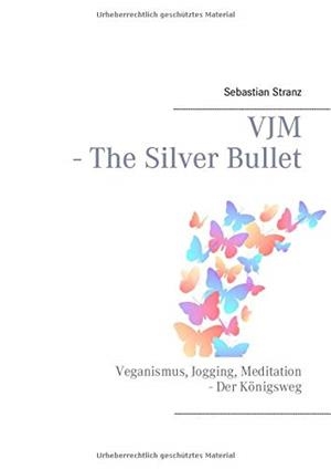 VJM - THE SILVER BULLET | 9783751933322 | STRANZ, SEBASTIAN
