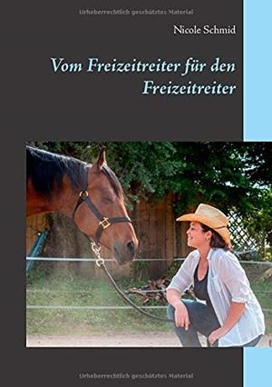 VOM FREIZEITREITER FUR DEN FREIZEITREITER | 9783750405950 | SCHMID, NICOLE
