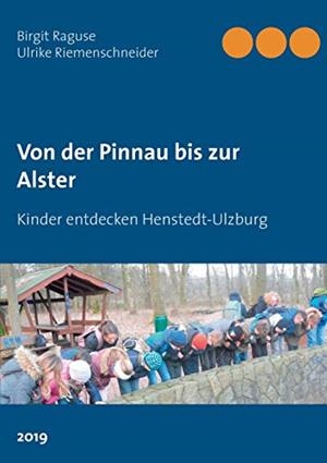 VON DER PINNAU BIS ZUR ALSTER | 9783749468720 | RAGUSE, BIRGIT / RIEMENSCHNEIDER, ULRIKE