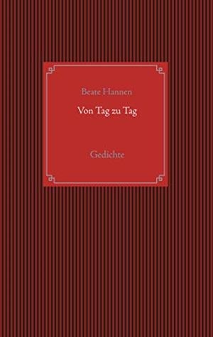 VON TAG ZU TAG | 9783750459830 | HANNEN, BEATE