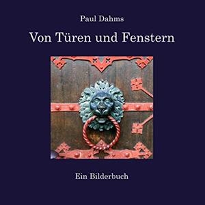VON TÜREN UND FENSTERN | 9783748182481 | DAHMS, PAUL