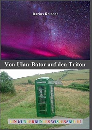 VON ULAN-BATOR AUF DEN TRITON | 9783750410794 | REINEHR, DARIUS