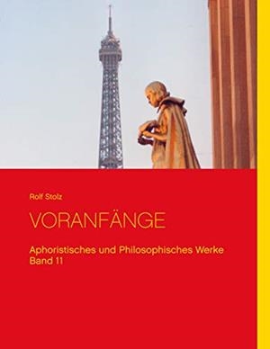 VORANFÄNGE | 9783750487550 | STOLZ, ROLF