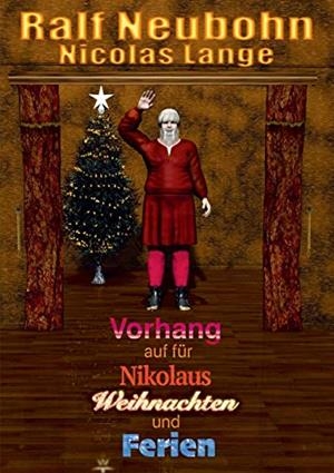 VORHANG AUF FÜR NIKOLAUS WEIHNACHTEN UND FERIEN | 9783751934015 | NEUBOHN, RALF