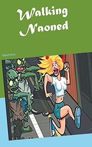 WALKING NAONED | 9782322188277 | GLENN, MICKAEL