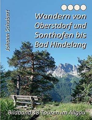 WANDERN VON OBERSTDORF UND SONTHOFEN BIS BAD HINDE | 9783749498307 | SCHUBERT, JOHANN