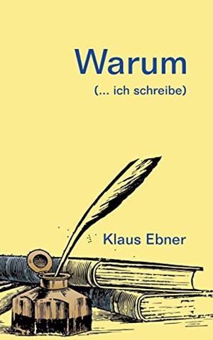 WARUM | 9783749470419 | EBNER, KLAUS