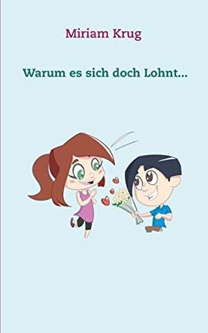 WARUM ES SICH DOCH LOHNT... | 9783750461147 | KRUG, MIRIAM