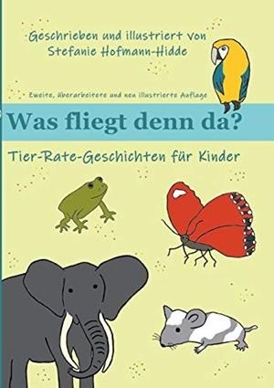 WAS FLIEGT DENN DA? | 9783750462267 | HOFMANN-HIDDE, STEFANIE