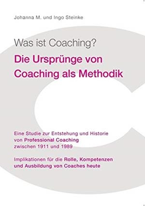 WAS IST COACHING? | 9783735723642 | STEINKE, JOHANNA M. / STEINKE, INGO