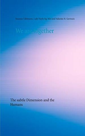 WE ARE TOGETHER | 9783748158424 | EDELMANN, SUSANNE / OG-MIN, LADY NAYLA / ST. GERMAIN