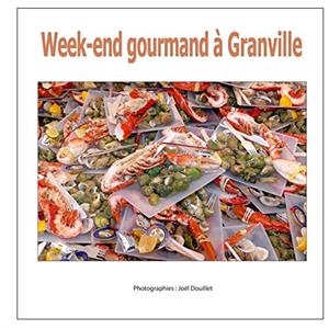 WEEK-END GOURMAND À GRANVILLE | 9782322186792 | DOUILLET, JOEL