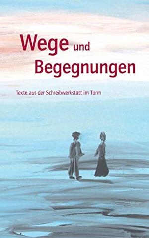 WEGE UND BEGEGNUNGEN | 9783750427976 | ALBERS, ELISABETH