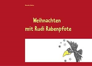 WEIHNACHTEN MIT RUDI RABENPFOTE | 9783750433076 | GEDATUS, ALEXANDER