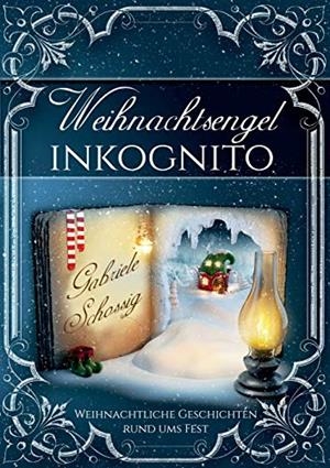 WEIHNACHTSENGEL INKOGNITO | 9783749484720 | SCHOSSIG, GABRIELE