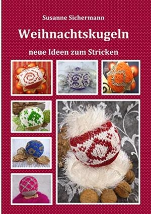 WEIHNACHTSKUGELN | 9783751907873 | SICHERMANN, SUSANNE