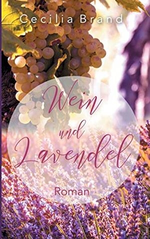 WEIN UND LAVENDEL | 9783750423145 | BRAND, CECILIA