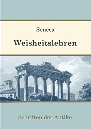 WEISHEITSLEHREN | 9783750423626 | SENECA, LUCIUS ANNAEUS