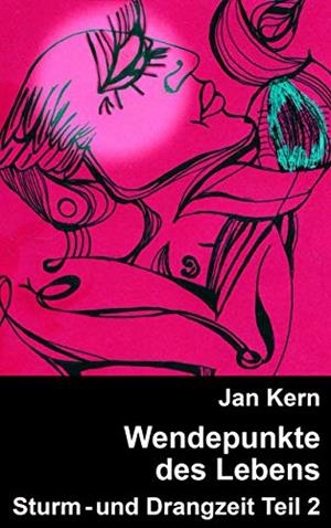 WENDEPUNKTE DES LEBENS TEIL 2 | 9783749479450 | KERN, JAN