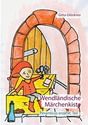 WENDLANDISCHE MARCHENKISTE | 9783749483952 | GLOCKNER, GITTA