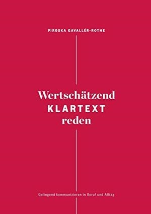 WERTSCHATZEND KLARTEXT REDEN | 9783749496068 | GAVALLER-ROTHE, PIROSKA