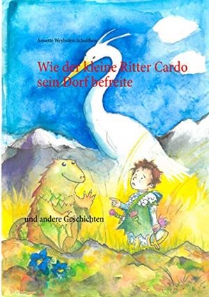 WIE DER KLEINE RITTER CARDO SEIN DORF BEFREITE | 9783746082196 | WEYHOFEN-SCHULTHEIS, ANNETTE