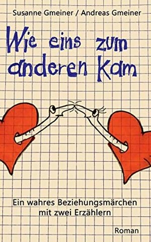 WIE EINS ZUM ANDEREN KAM | 9783751900904 | GMEINER, SUSANNE / GMEINER, ANDREAS