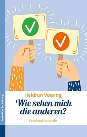 WIE SEHEN MICH DIE ANDEREN? | 9783749481019 | VOSSING, HEIDRUN