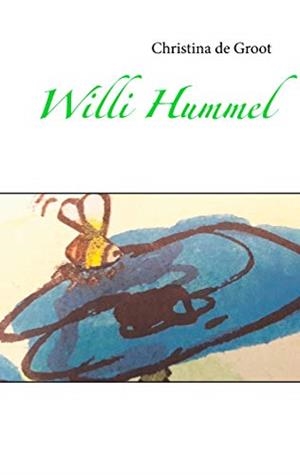 WILLI HUMMEL | 9783749431731 | GROOT, CHRISTINA DE