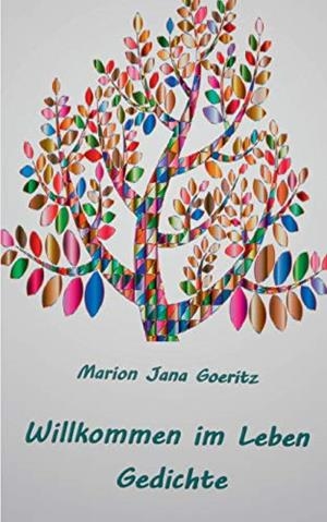 WILLKOMMEN IM LEBEN | 9783751933940 | GOERITZ, MARION JANA